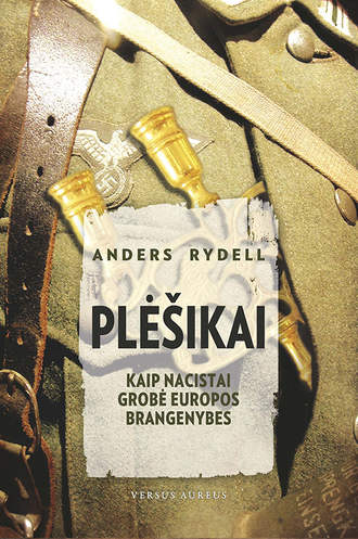 Anders Rydell, Plėšikai: kaip nacistai grobė Europos brangenybes
