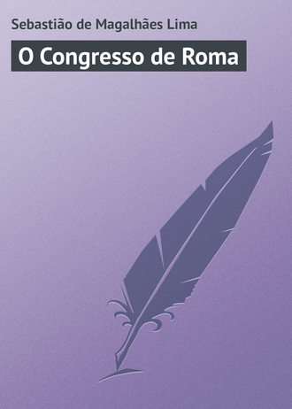 Sebastião Lima, O Congresso de Roma