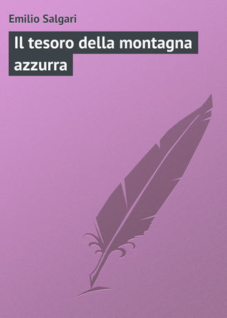 Emilio Salgari, Il tesoro della montagna azzurra