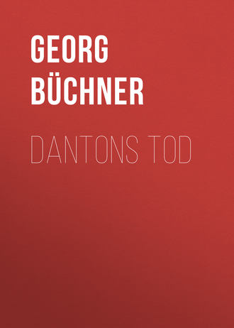 Georg Buchner, Dantons Tod