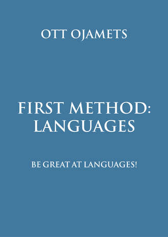 Ott Ojamets, First method: languages