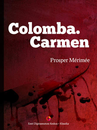 Prosper Merimee, Colomba. Carmen