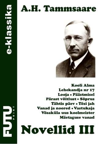 Anton Tammsaare, Novellid III