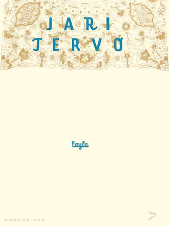 Jari Tervo, Layla