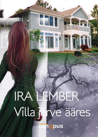Ira Lember, Villa järve ääres
