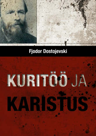 Fjodor Dostojevski, Kuritöö ja karistus