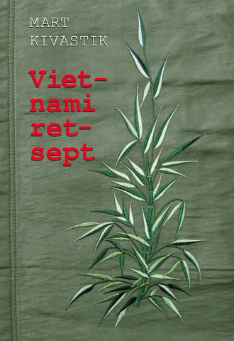 Mart Kivastik, Vietnami retsept
