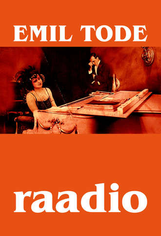Emil Tode, Raadio