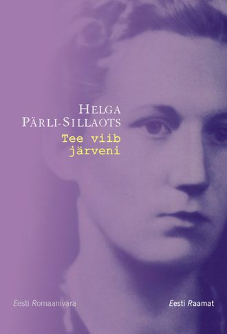 Helga Pärli-Sillaots, Tee viib järveni