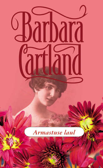 Barbara Cartland, Armastuse laul