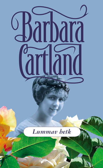 Ersen, Barbara Cartland, Lummav hetk