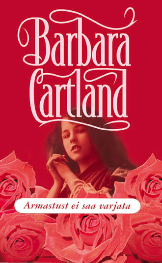 Barbara Cartland, Armastust ei saa varjata