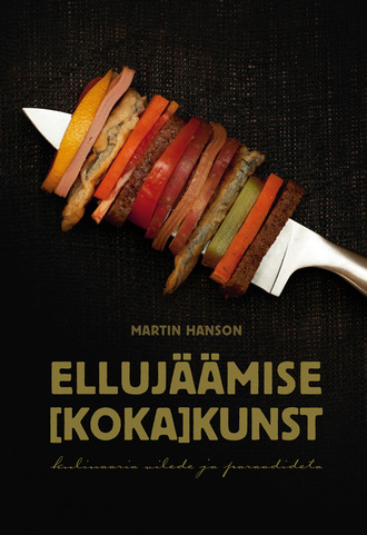 Martin Hanson, Ellujäämise kokakunst