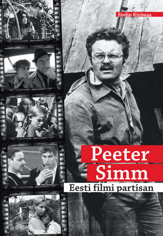 Evelin Kivimaa, Peeter Simm. Eesti filmi partisan