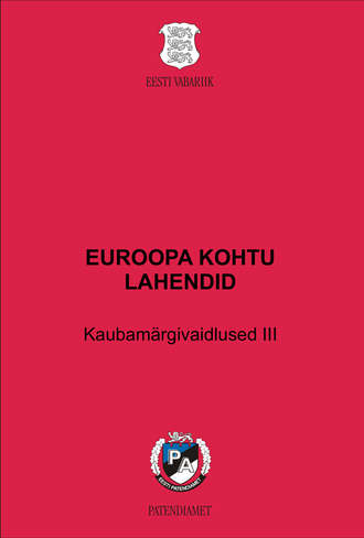 Liina Puu, Kätlin Taimsaar, EUROOPA KOHTU LAHENDID. Kaubamärgivaidlused III. Kaubamärgi kasutamise kohustus