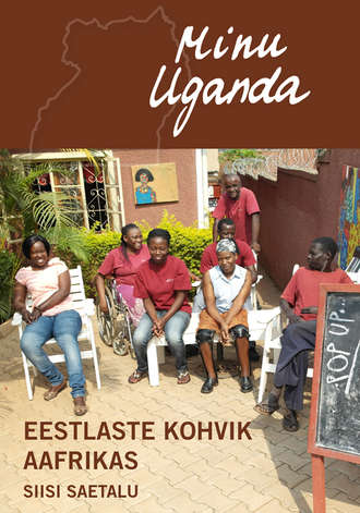 Siisi Saetalu, Minu Uganda. Eestlaste kohvik Aafrikas