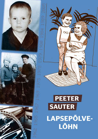 Peeter Sauter, Lapsepõlvelõhn