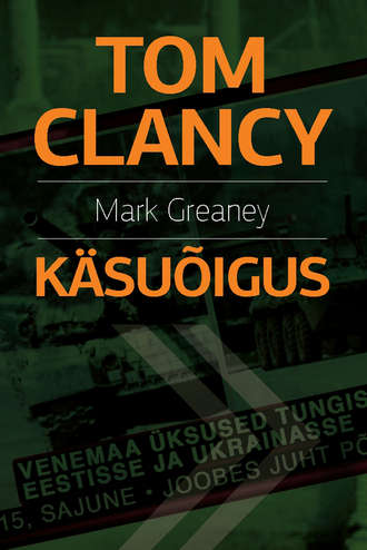 Mark Greaney, Tom Clancy, Käsuõigus