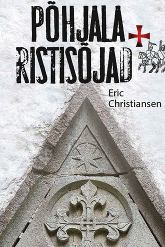 Eric Christiansen, Põhjala ristisõjad