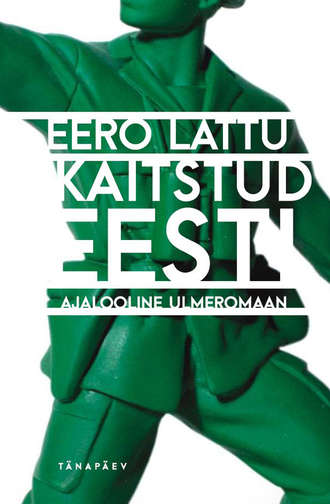 Eero Lattu, Kaitstud Eesti