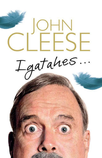 John Cleese, Igatahes…