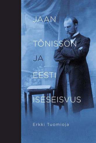 Erkki Tuomioja, Jaan Tõnisson ja Eesti iseseisvus