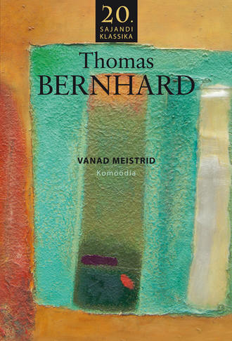 Thomas Bernard, Vanad meistrid