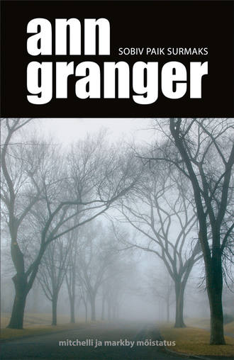 Ann Granger, Sobiv paik surmaks