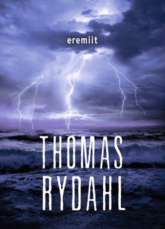 Thomas Rydahl, Eremiit