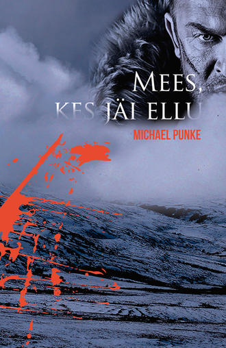 Michael Punke, Mees, kes jäi ellu. Revenant