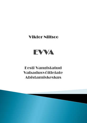 Viktor Niitsoo, EVVA. Eesti Vangistatud Vabadusvõitlejate Abistamiskeskus