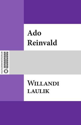 Ado Reinvald, Willandi laulik