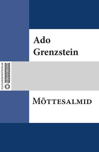 Ado Grenzstein, Mõttesalmid