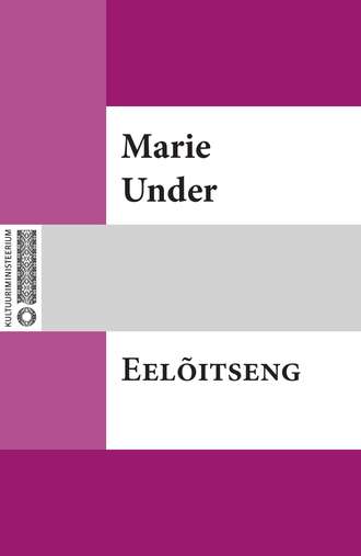 Marie Under, Eelõitseng