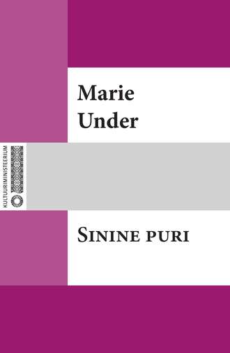 Marie Under, Sinine puri