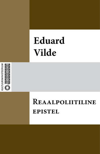 Eduard Vilde, Reaalpoliitiline epistel