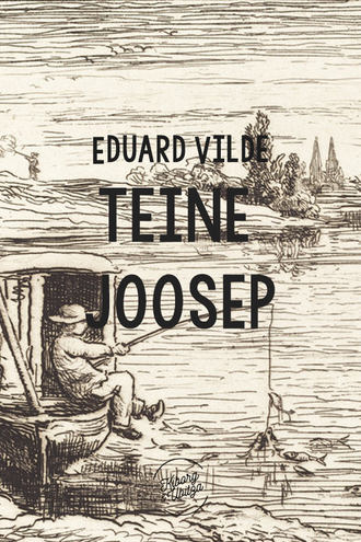 Eduard Vilde, Teine Joosep