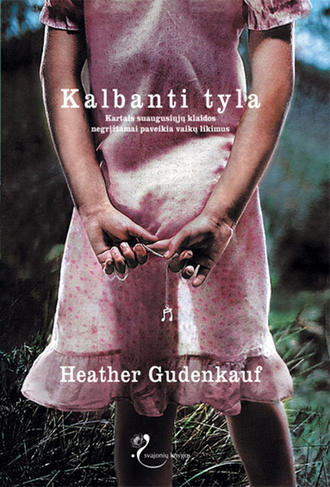 Heather Gudenkauf, Kalbanti tyla