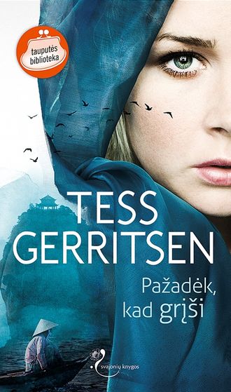Tess Gerritsen, Pažadėk, kad grįši