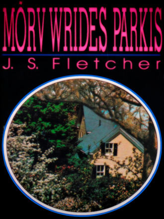 J. S. Fletcher, Mõrv Wrides Parkis