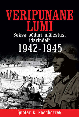 Gunter Koschorrek, Veripunane lumi. Saksa sõduri mälestusi idarindelt 1942–1945