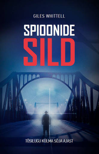 Giles Whittell, Spioonide sild