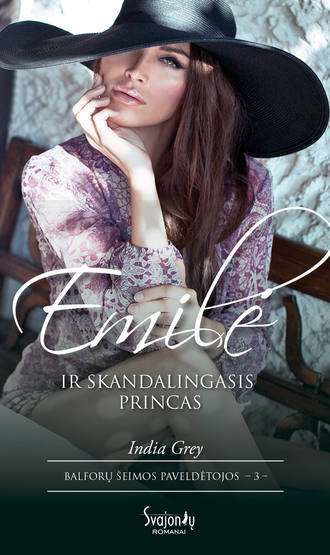 India Grey, Emilė ir skandalingasis princas