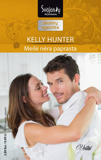 Kelly Hunter, Meilė nėra paprasta