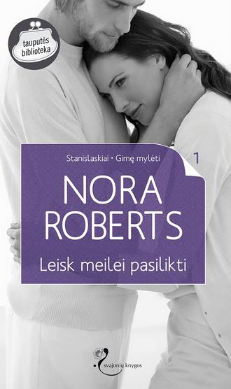 Nora Roberts, Leisk meilei pasilikti
