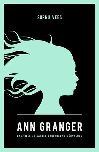 Ann Granger, Surnu vees