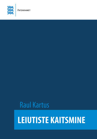 Leiutiste kaitsmine Raul Kartus, Leiutiste kaitsmine