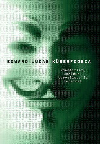 Edward Lucas, Küberfoobia