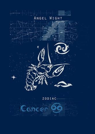 Angel Wight, Cancer. Zodiac