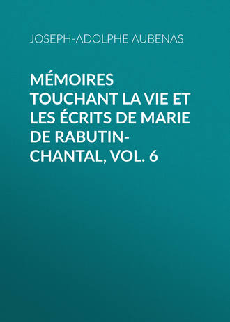 Joseph-Adolphe Aubenas, Mémoires touchant la vie et les écrits de Marie de Rabutin-Chantal, Vol. 6